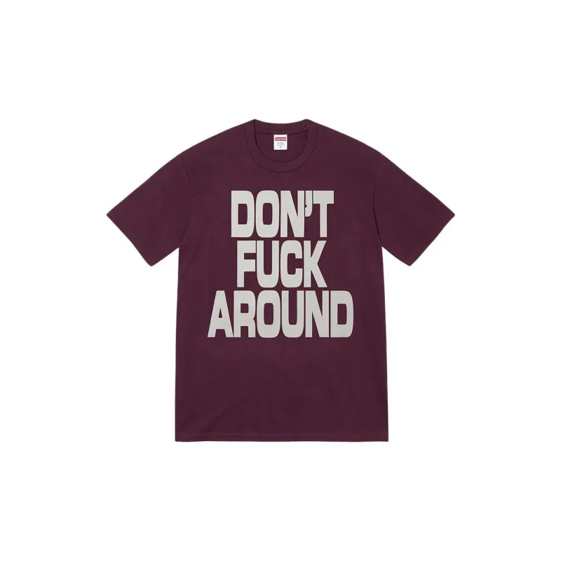 Supreme Don't Fuck Around Tee-0
