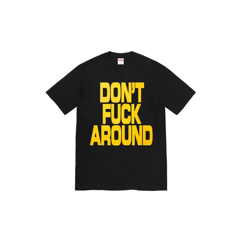 Supreme Don't Fuck Around Tee-4