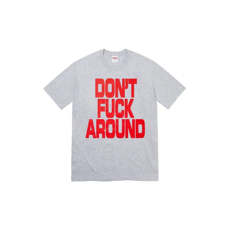 Supreme Don't Fuck Around Tee-6