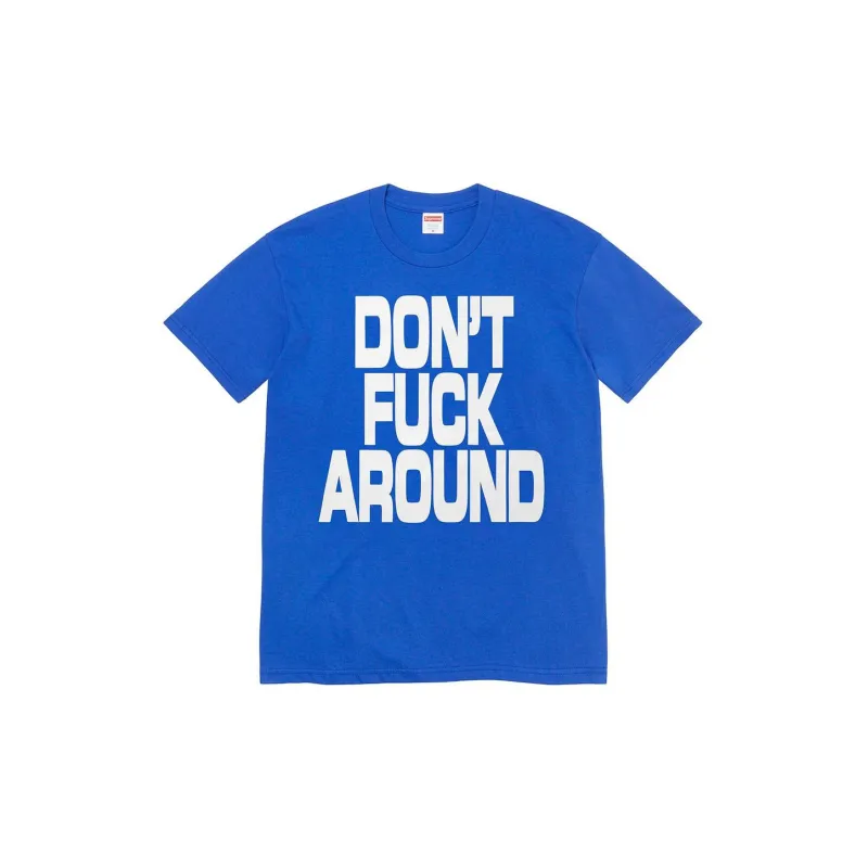 Supreme Don't Fuck Around Tee-10