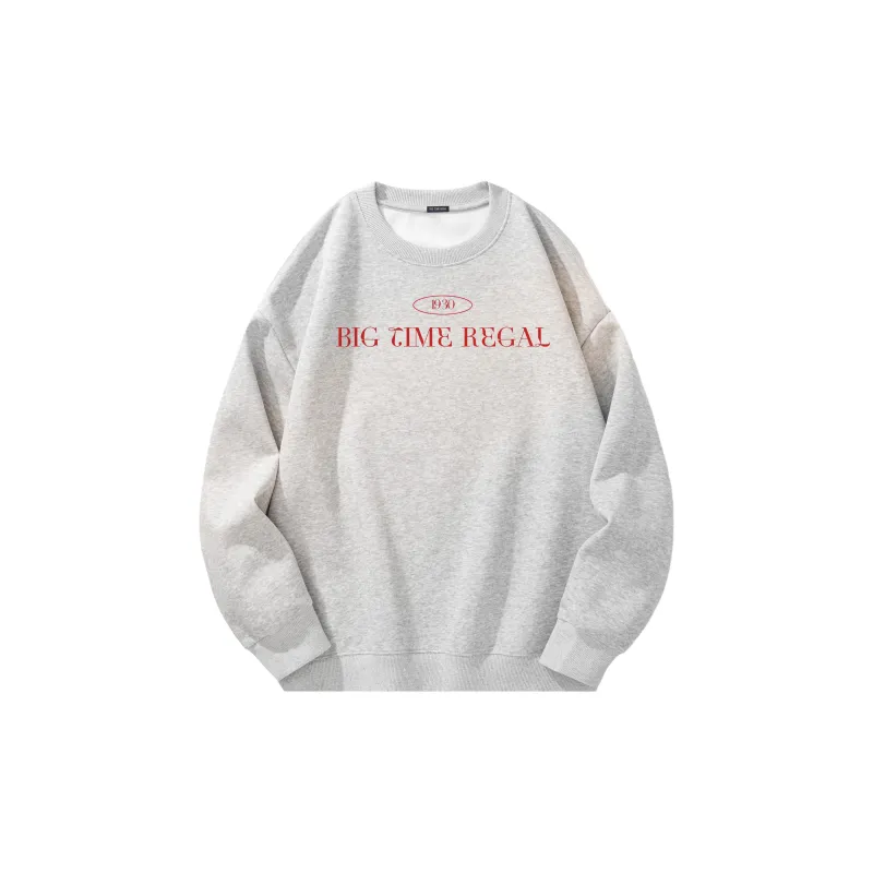 BIG TIME REGAL Sweatshirt Unisex-5