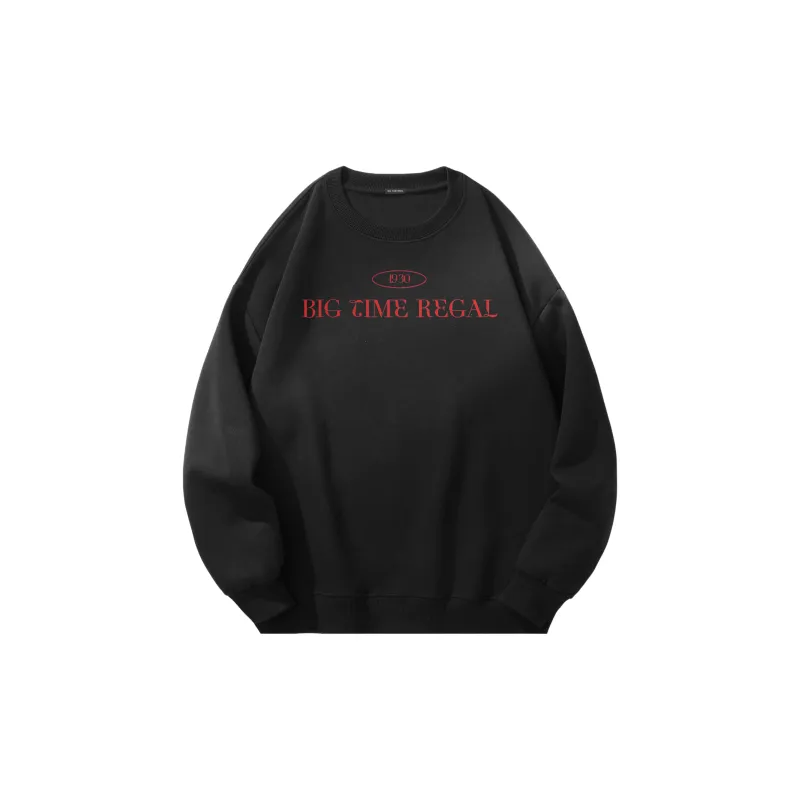 BIG TIME REGAL Sweatshirt Unisex-13