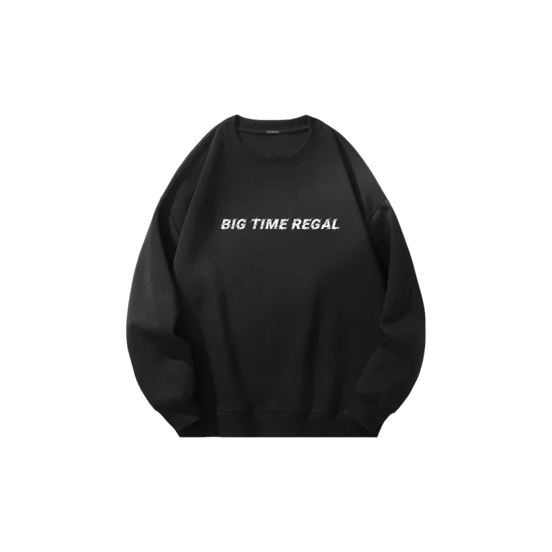 BIG TIME REGAL Sweatshirt Unisex-1