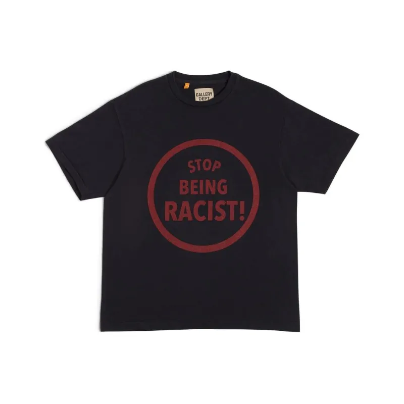 Gallery Dept. Stop Being Racist T shirt-0