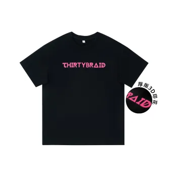 30BRAID T Shirts Unisex