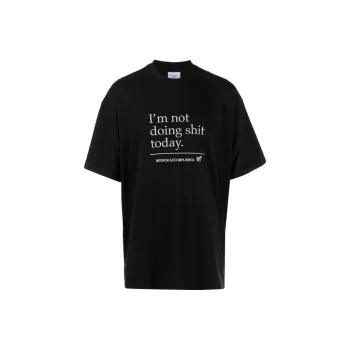 Vetements Not Doing Shit Today T Shirt