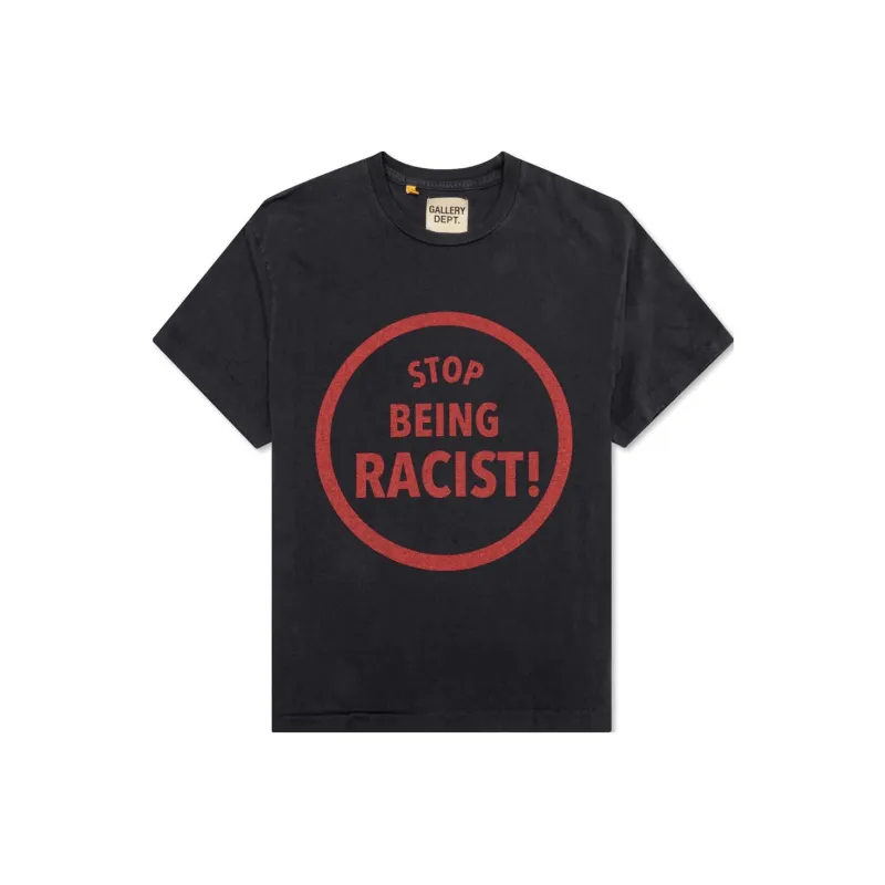 Gallery Dept. Stop Being Racist T shirt-0