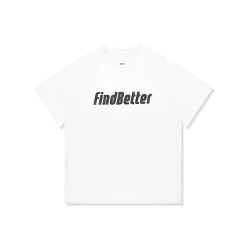 FIND BETTER T Shirts Unisex