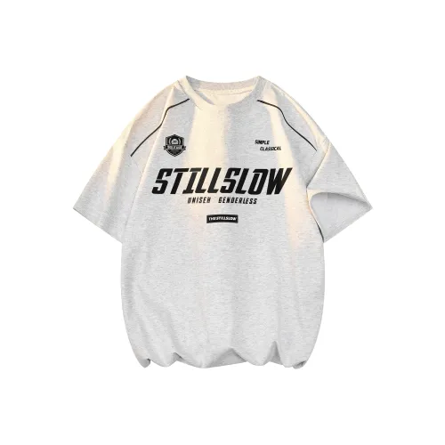 Stillslow T Shirts Unisex