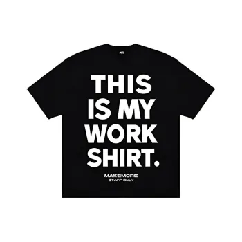 Makemore T Shirts Unisex