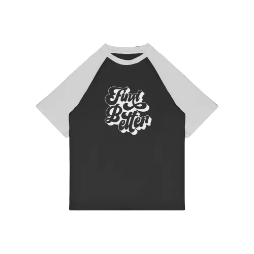 FIND BETTER T Shirts Unisex