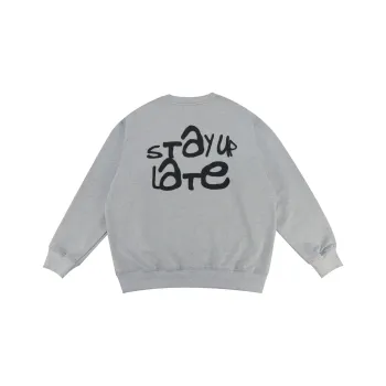STAY UP LATE Sweatshirt Unisex Gray