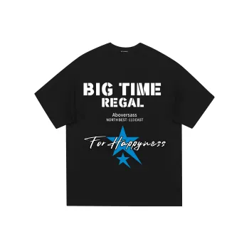 BIG TIME REGAL T Shirts Unisex