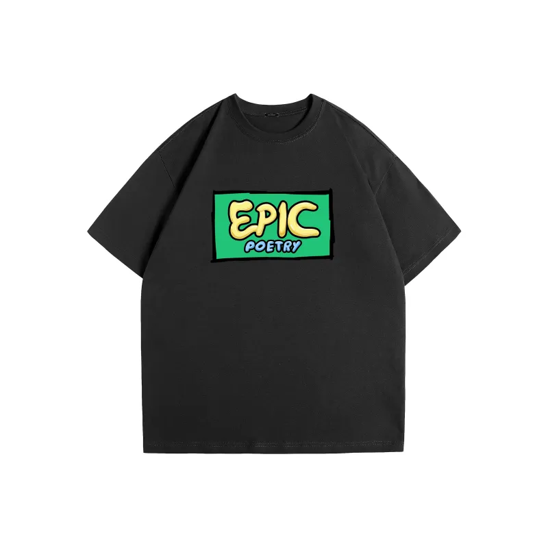 EPIC POETRY T Shirts Unisex-7