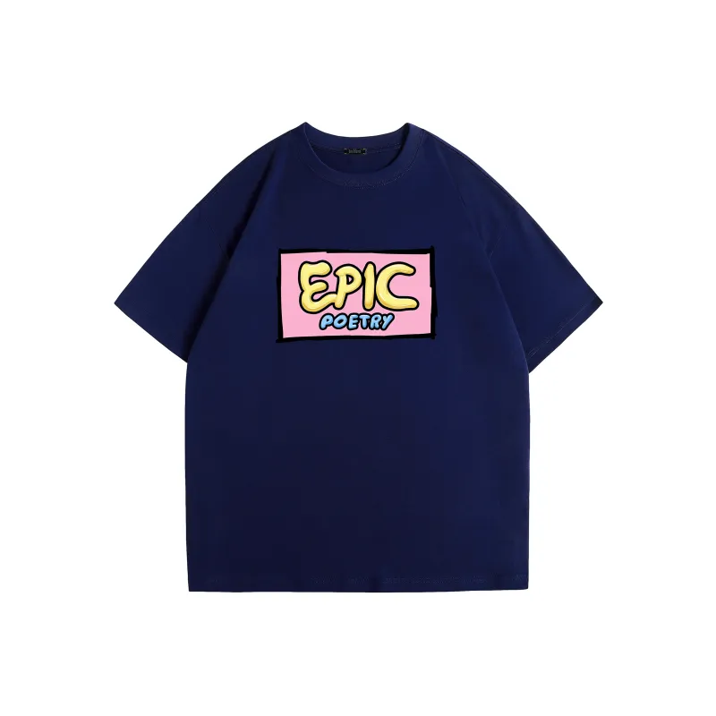 EPIC POETRY T Shirts Unisex-9