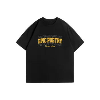 EPIC POETRY T Shirts Unisex