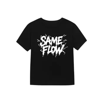 SAME FLOW T Shirts Unisex