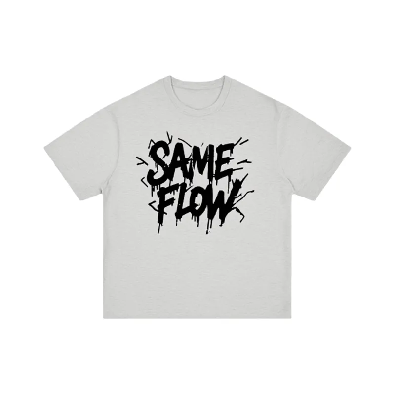 SAME FLOW T Shirts Unisex-4